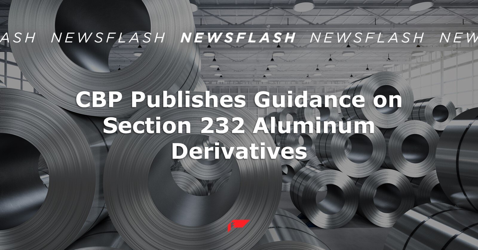 Cbp publishes guidance on section 232 aluminum derivatives